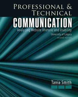 Book cover for Professional and Technical Communication: Analyzing Website Rhetoric and Usability