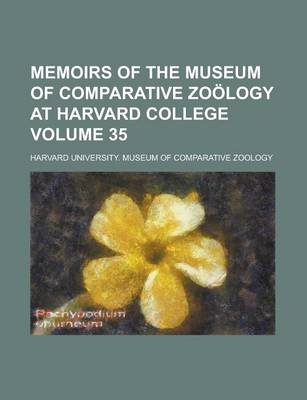 Book cover for Memoirs of the Museum of Comparative Zoology at Harvard College Volume 35