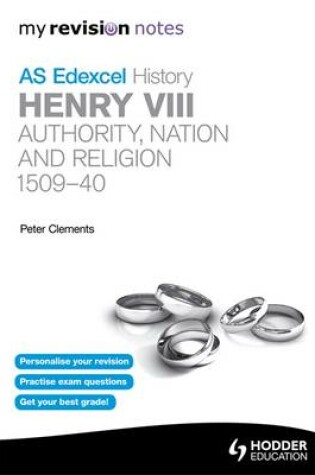 Cover of Edexcel AS History Henry VIII: Authority, Nation and Religion 1509-40