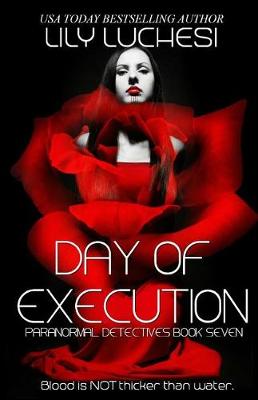 Day of Execution by Lily Luchesi