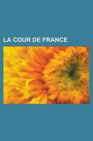 Cover of La Cour de France