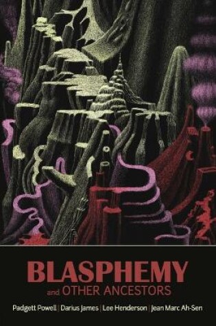 Cover of Blasphemy and Other Ancestors