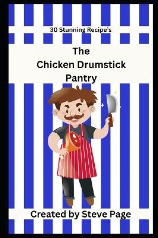 Cover of The Chicken Drumstick Pantry