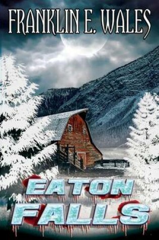 Cover of Eaton Falls