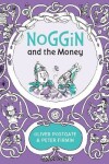 Book cover for Noggin and the Money