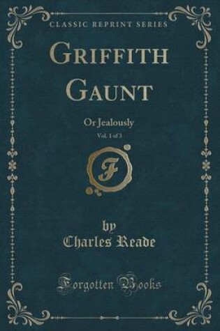 Cover of Griffith Gaunt, Vol. 1 of 3