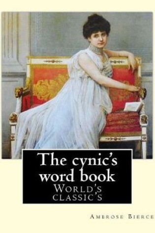 Cover of The cynic's word book. (World's classic's)
