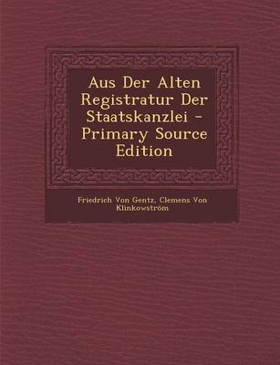 Book cover for Aus Der Alten Registratur Der Staatskanzlei