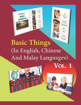 Book cover for Basic Things (In English, Chinese & Malay Languages) Vol. 1