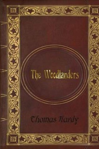 Cover of Thomas Hardy - The Woodlanders