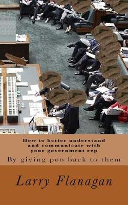 Cover of How to Better Understand and Communicate with Your Government Rep