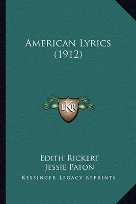 Book cover for American Lyrics (1912) American Lyrics (1912)