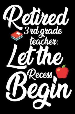 Book cover for Retired 3rd Grade Teacher