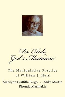 Book cover for Dr. Huls - God's Mechanic