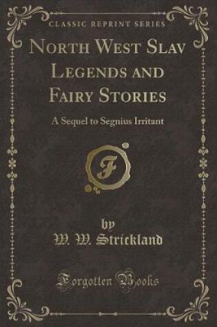 Cover of North West Slav Legends and Fairy Stories