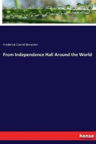 Cover of From Independence Hall Around the World