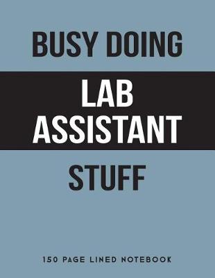 Book cover for Busy Doing Lab Assistant Stuff