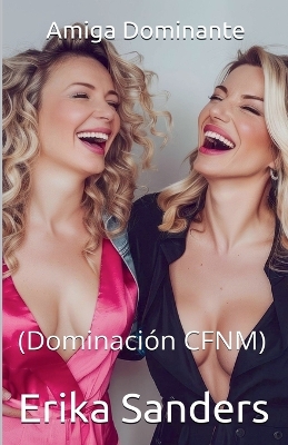 Cover of Amiga Dominante (Dominaci�n CFNM)