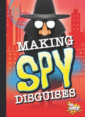 Cover of Making Spy Disguises