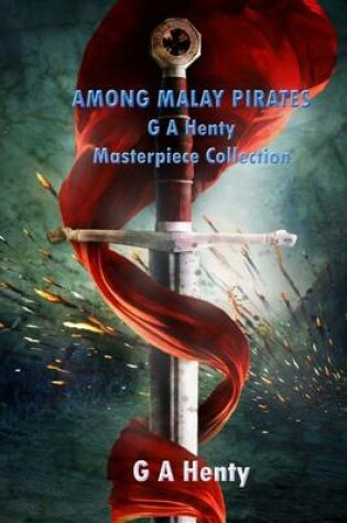 Cover of Among Maylay Pirates a Tale of Adventure and Peril