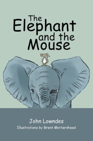 Cover of The Elephant and the Mouse