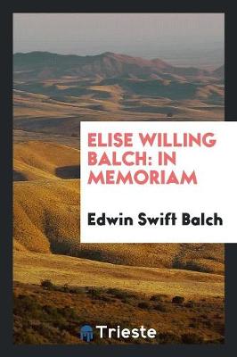 Book cover for Elise Willing Balch