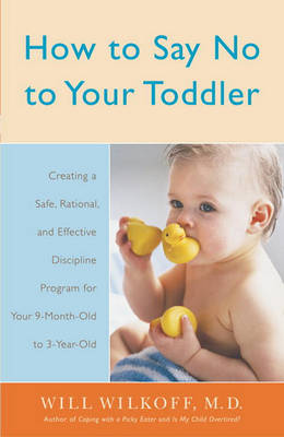 Cover of How to Say No to Your Toddler