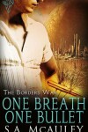 Book cover for One Breath, One Bullet