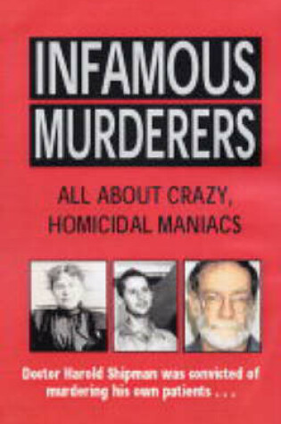 Cover of Infamous Murderers