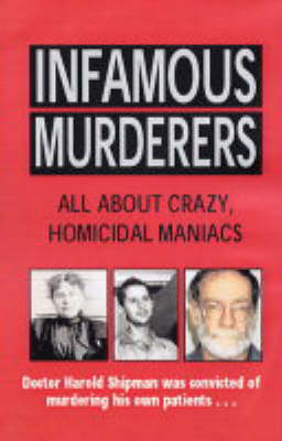 Book cover for Infamous Murderers
