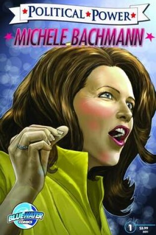 Cover of Political Power: Michele Bachmann