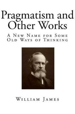 Cover of Pragmatism and Other Works