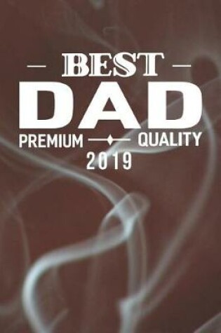 Cover of Best Dad Premium Quality 2019