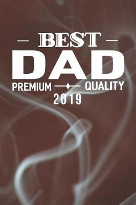 Book cover for Best Dad Premium Quality 2019