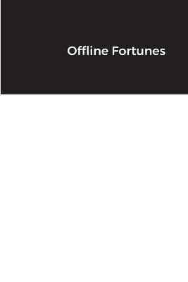 Book cover for Offline Fortunes