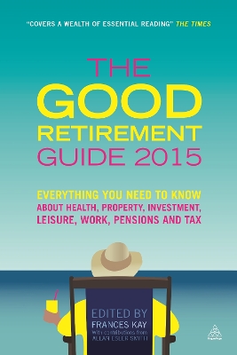 Book cover for The Good Retirement Guide 2015