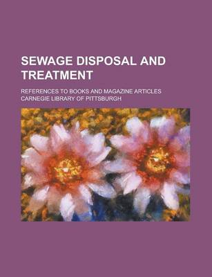 Book cover for Sewage Disposal and Treatment; References to Books and Magazine Articles