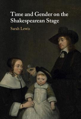 Book cover for Time and Gender on the Shakespearean Stage