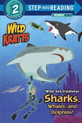 Book cover for Wild Sea Creatures: Sharks, Whales and Dolphins!