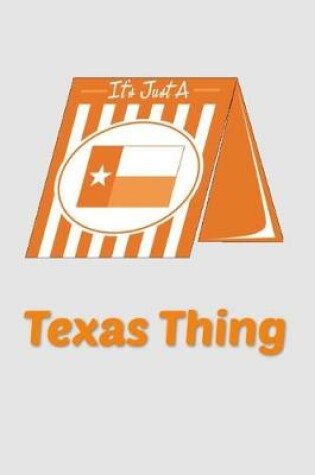Cover of It's Just A Texas Thing
