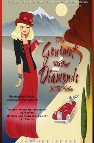 Cover of The Gourmet Who Kept Diamonds in the Kitchen