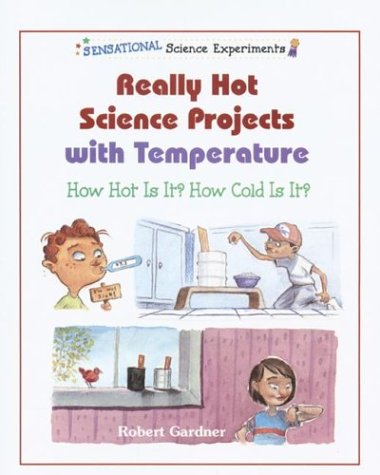 Book cover for Really Hot Science Projects with Temperature