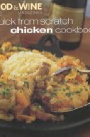 Cover of Quick from Scratch Chicken Cookbook