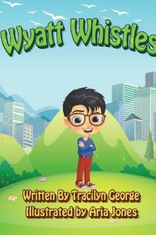 Cover of Wyatt Whistles
