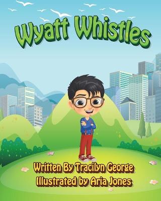 Book cover for Wyatt Whistles