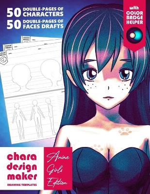 Cover of Chara Design Maker - Drawing Templates - Anime Girls Edition