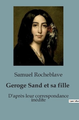 Cover of Geroge Sand et sa fille