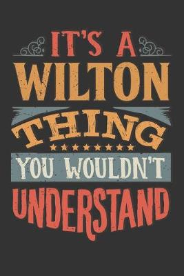 Book cover for Its A Wilton Thing You Wouldnt Understand