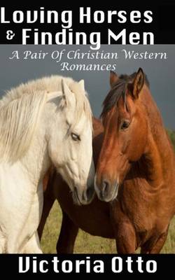 Book cover for Loving Horses and Finding Men