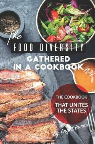Cover of The Food Diversity Gathered in A Cookbook